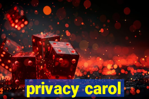 privacy carol